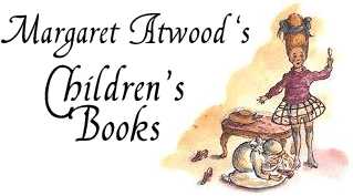 Margaret Atwood's Children's Books
