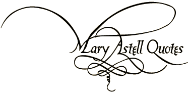 Mary Astell Quotes